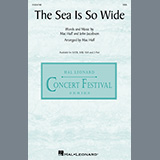 Download or print Mac Huff and John Jacobson The Sea Is So Wide (arr. Mac Huff) Sheet Music Printable PDF 15-page score for Sacred / arranged SSA Choir SKU: 1420929