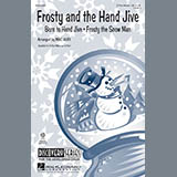 Download or print Mac Huff Frosty And The Hand Jive Sheet Music Printable PDF 14-page score for Broadway / arranged 3-Part Mixed Choir SKU: 296414