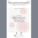 Download or print Mac Huff I Will Always Love Whitney Sheet Music Printable PDF 20-page score for Rock / arranged SSA Choir SKU: 95843