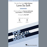 Download or print Mac Huff Love So Soft Sheet Music Printable PDF 11-page score for Pop / arranged SATB Choir SKU: 198001