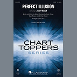 Download or print Mac Huff Perfect Illusion Sheet Music Printable PDF 11-page score for Rock / arranged SAB Choir SKU: 183584