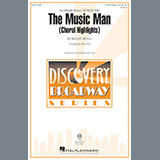 Download or print Mac Huff The Music Man (Choral Highlights) Sheet Music Printable PDF 18-page score for Broadway / arranged 3-Part Mixed Choir SKU: 178923