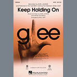 Download or print Mac Huff Keep Holding On Sheet Music Printable PDF 11-page score for Film/TV / arranged SATB Choir SKU: 283919