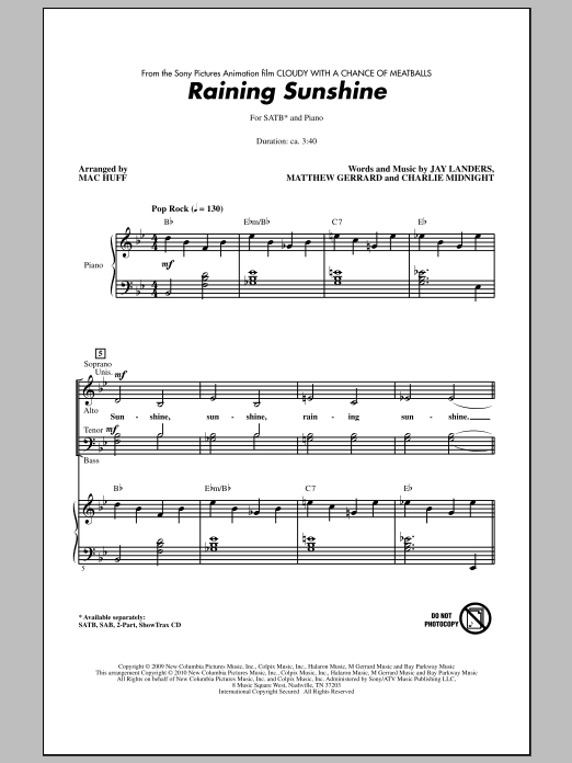 Learn to play Mac Huff Raining Sunshine (from Cloudy With A Chance Of Meatballs) sheet music for 2-Part Choir in minutes. Price: 3.9900$ Mac Huff Raining Sunshine (from Cloudy With A Chance Of Meatballs) sheet music notes and chords arranged for 2-Part Choir