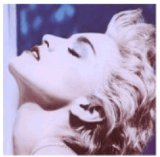 Download or print Madonna True Blue Sheet Music Printable PDF 5-page score for Pop / arranged Piano, Vocal & Guitar Chords (Right-Hand Melody) SKU: 43827