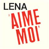 Download or print Lena Aime Moi Sheet Music Printable PDF 3-page score for Pop / arranged Piano & Vocal SKU: 117069