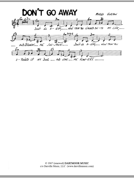 Learn to play Margo Guryan Don't Go Away sheet music for Lead Sheet / Fake Book in minutes. Price: 5.9900$ Margo Guryan Don't Go Away sheet music notes and chords arranged for Lead Sheet / Fake Book