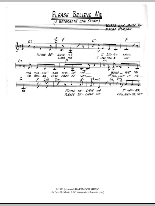Learn to play Margo Guryan Please Believe Me (A Watergate Love Story) sheet music for Lead Sheet / Fake Book in minutes. Price: 5.9900$ Margo Guryan Please Believe Me (A Watergate Love Story) sheet music notes and chords arranged for Lead Sheet / Fake Book