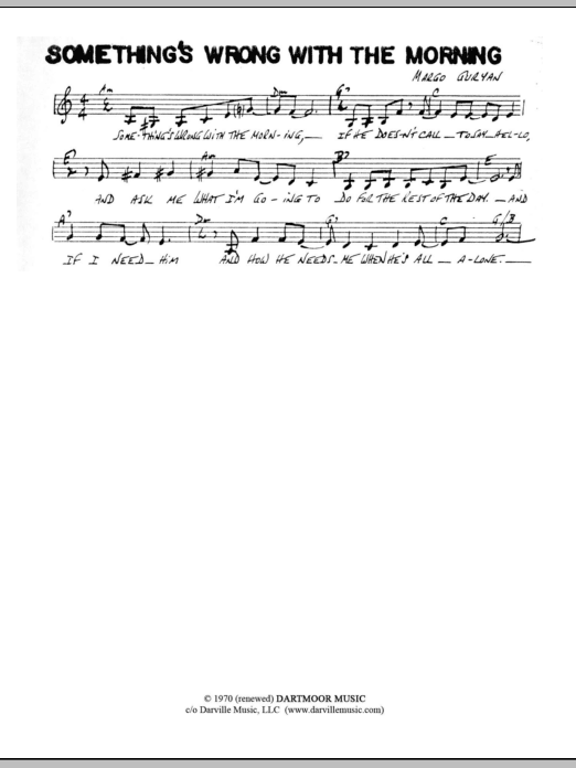 Learn to play Margo Guryan Something's Wrong With The Morning sheet music for Lead Sheet / Fake Book in minutes. Price: 5.9900$ Margo Guryan Something's Wrong With The Morning sheet music notes and chords arranged for Lead Sheet / Fake Book