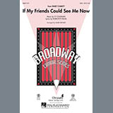 Download or print Mark Brymer If My Friends Could See Me Now (from Sweet Charity) Sheet Music Printable PDF 11-page score for Broadway / arranged SSA Choir SKU: 285689