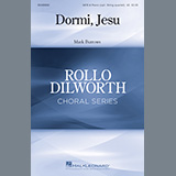 Download or print Mark Burrows Dormi Jesu Sheet Music Printable PDF 10-page score for Concert / arranged SATB Choir SKU: 447699