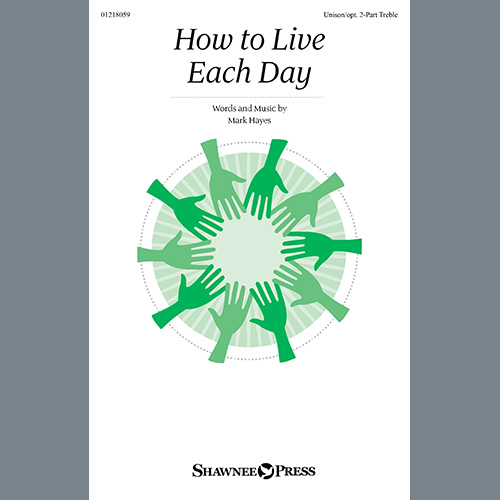 Mark Hayes How To Live Each Day Profile Image