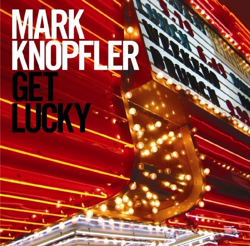 Mark Knopfler Get Lucky Profile Image