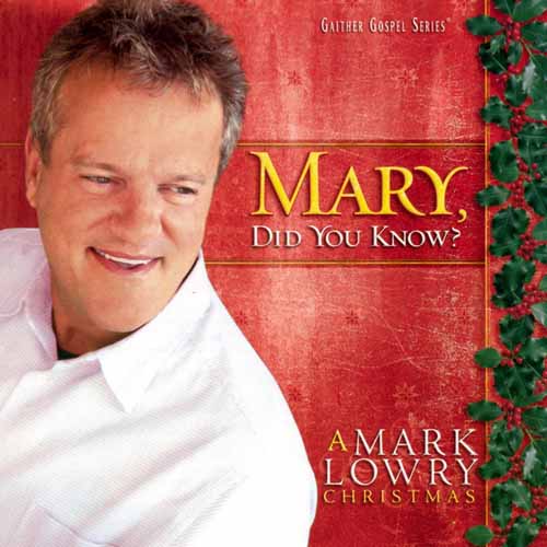 Mark Lowry Mary, Did You Know? (arr. Eric Baumgartner) Profile Image