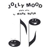 Download or print Mark Nevin Jolly Mood Sheet Music Printable PDF 2-page score for Classical / arranged Easy Piano SKU: 122831