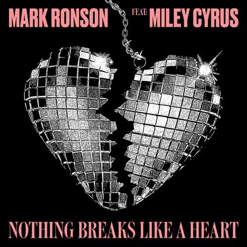 Mark Ronson Nothing Breaks Like A Heart (feat. Miley Cyrus) Profile Image