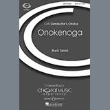 Download or print Mark Sirett Onokenoga Sheet Music Printable PDF 11-page score for Concert / arranged SATB Choir SKU: 71296