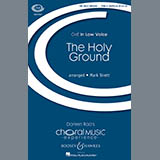 Download or print Mark Sirett The Holy Ground Sheet Music Printable PDF 9-page score for Classical / arranged TTBB Choir SKU: 155480