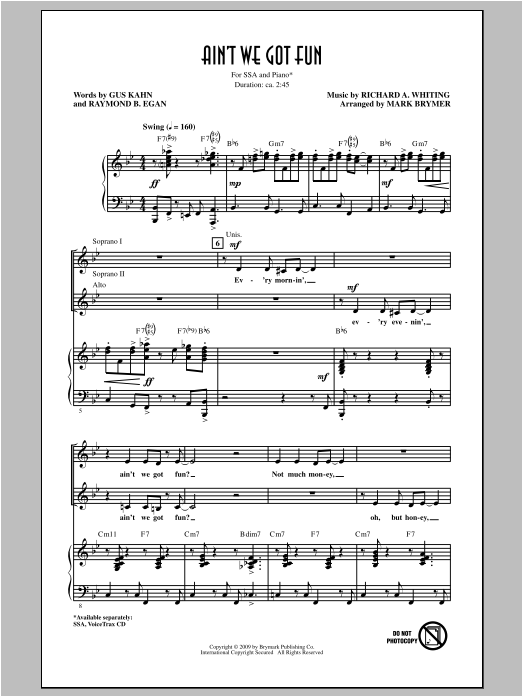 Learn to play Richard A. Whiting Ain't We Got Fun? (arr. Mark Brymer) sheet music for SSA Choir in minutes. Price: 3.9900$ Richard A. Whiting Ain't We Got Fun? (arr. Mark Brymer) sheet music notes and chords arranged for SSA Choir