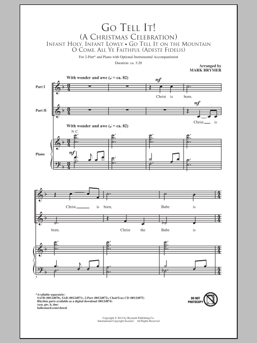 Learn to play Mark Brymer Go Tell It! (A Christmas Celebration) sheet music for 2-Part Choir in minutes. Price: 3.9900$ Mark Brymer Go Tell It! (A Christmas Celebration) sheet music notes and chords arranged for 2-Part Choir