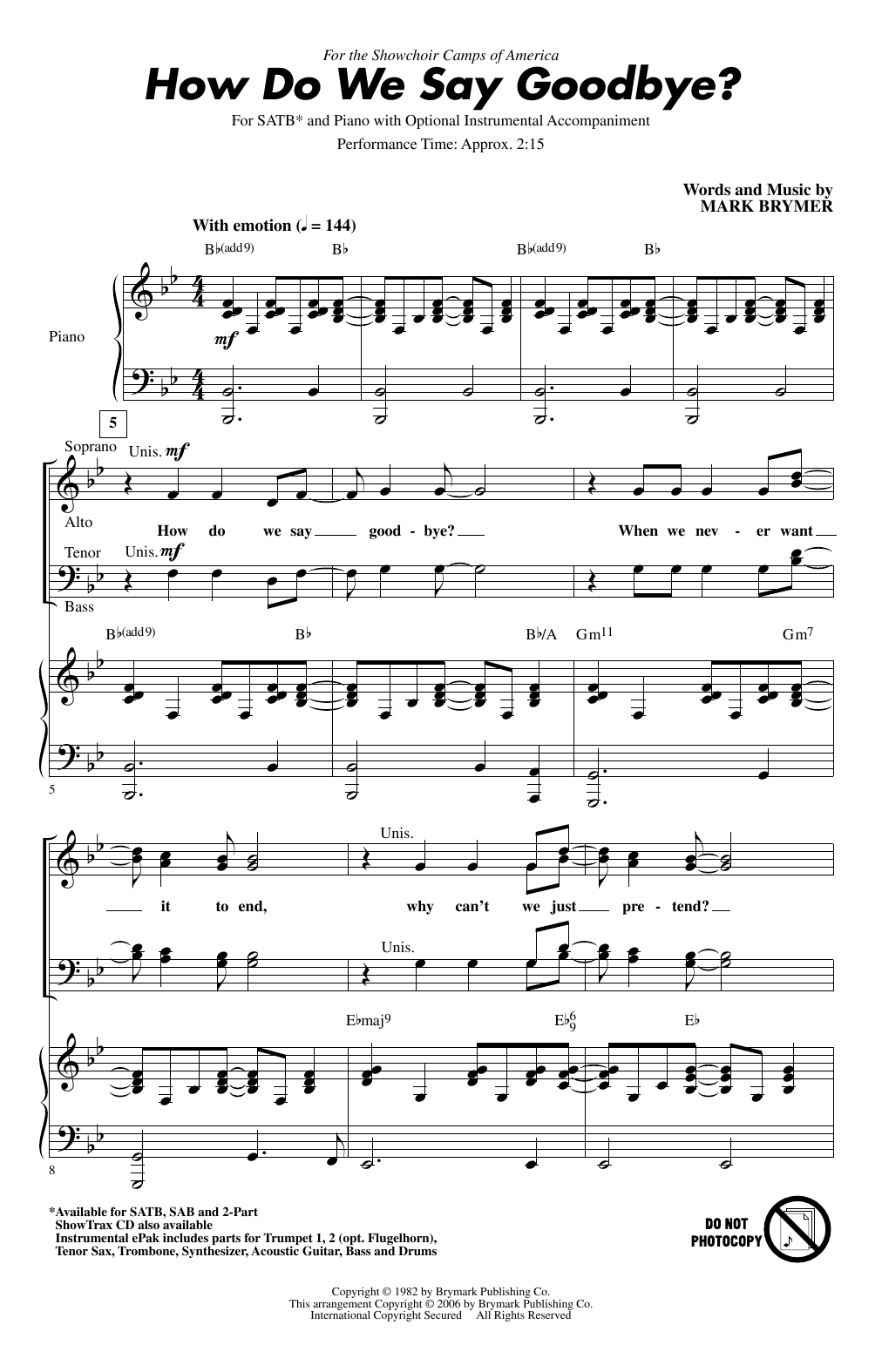 Learn to play Mark Brymer How Do We Say Goodbye sheet music for 2-Part Choir in minutes. Price: 3.9900$ Mark Brymer How Do We Say Goodbye sheet music notes and chords arranged for 2-Part Choir
