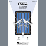 Download or print Mark Brymer I Believe (from Spring Awakening) Sheet Music Printable PDF 10-page score for Concert / arranged SATB Choir SKU: 97734