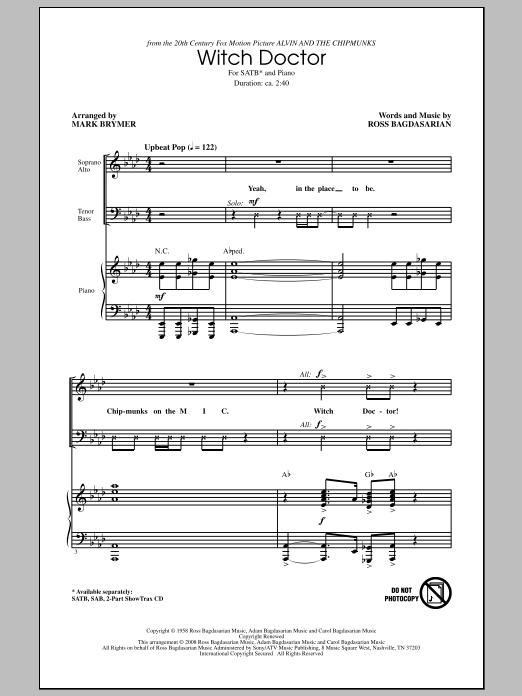 Learn to play Mark Brymer Witch Doctor (from Alvin And The Chipmunks) sheet music for SATB Choir in minutes. Price: 3.9900$ Mark Brymer Witch Doctor (from Alvin And The Chipmunks) sheet music notes and chords arranged for SATB Choir