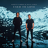 Download or print Martin Garrix & Dean Lewis Used To Love Sheet Music Printable PDF 7-page score for Pop / arranged Piano, Vocal & Guitar Chords (Right-Hand Melody) SKU: 430377