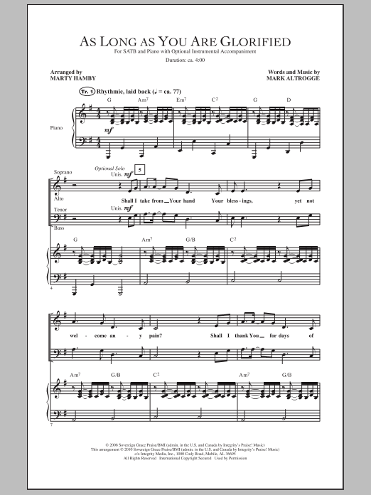 Learn to play Marty Hamby As Long As You Are Glorified sheet music for SATB Choir in minutes. Price: 3.9900$ Marty Hamby As Long As You Are Glorified sheet music notes and chords arranged for SATB Choir