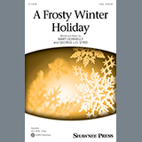 Download or print Mary Donnelly and George L.O. Strid A Frosty Winter Holiday Sheet Music Printable PDF 11-page score for Christmas / arranged 2-Part Choir SKU: 1257843