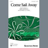 Download or print Mary Donnelly and George L.O. Strid Come Sail Away Sheet Music Printable PDF 11-page score for Festival / arranged 3-Part Mixed Choir SKU: 1255189