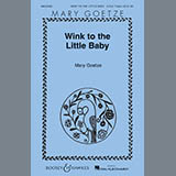 Download or print Mary Goetze Wink To The Little Baby Sheet Music Printable PDF 13-page score for Children / arranged 2-Part Choir SKU: 89696