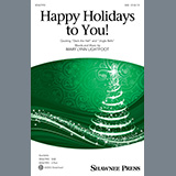 Download or print Mary Lynn Lightfoot Happy Holidays To You! Sheet Music Printable PDF 10-page score for Holiday / arranged 2-Part Choir SKU: 485107