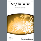 Download or print Mary Lynn Lightfoot Sing Fa La La! Sheet Music Printable PDF 14-page score for Holiday / arranged SAB Choir SKU: 1451798