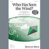 Download or print Mary Lynn Lightfoot Who Has Seen The Wind? Sheet Music Printable PDF 6-page score for Concert / arranged SAB Choir SKU: 184829
