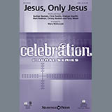 Download or print Mary McDonald Jesus, Only Jesus Sheet Music Printable PDF 11-page score for Christian / arranged SATB Choir SKU: 162256