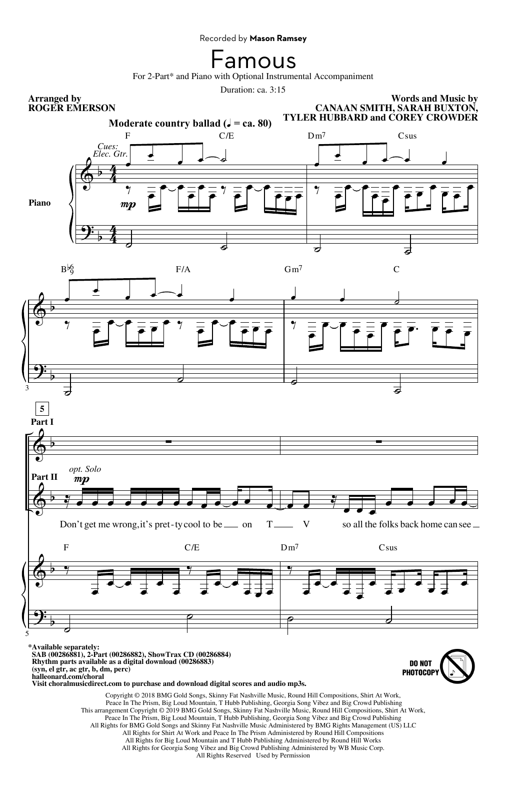 Learn to play Mason Ramsey Famous (arr. Roger Emerson) sheet music for SAB Choir in minutes. Price: 3.9900$ Mason Ramsey Famous (arr. Roger Emerson) sheet music notes and chords arranged for SAB Choir