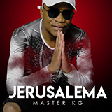 Download or print Master KG Jerusalema (feat. Nomcebo Zikode) Sheet Music Printable PDF 6-page score for Pop / arranged Piano, Vocal & Guitar Chords (Right-Hand Melody) SKU: 477599