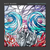 Download or print Matt Maher Alive & Breathing (feat. Elle Limebear) Sheet Music Printable PDF 6-page score for Christian / arranged Piano, Vocal & Guitar Chords (Right-Hand Melody) SKU: 446123