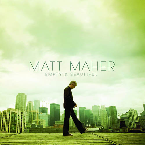 Matt Maher Empty And Beautiful Profile Image