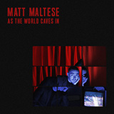 Download or print Matt Maltese As The World Caves In Sheet Music Printable PDF 4-page score for Pop / arranged Piano, Vocal & Guitar Chords (Right-Hand Melody) SKU: 488993