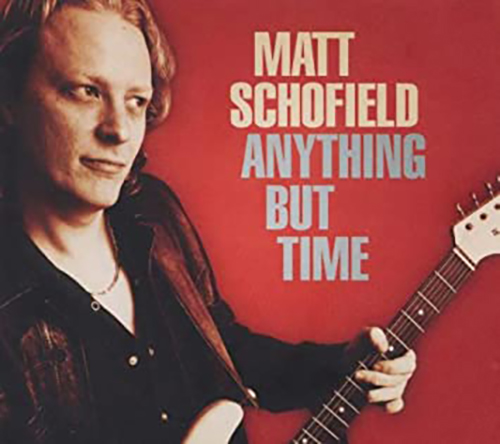 Matt Schofield Anything But Time Profile Image