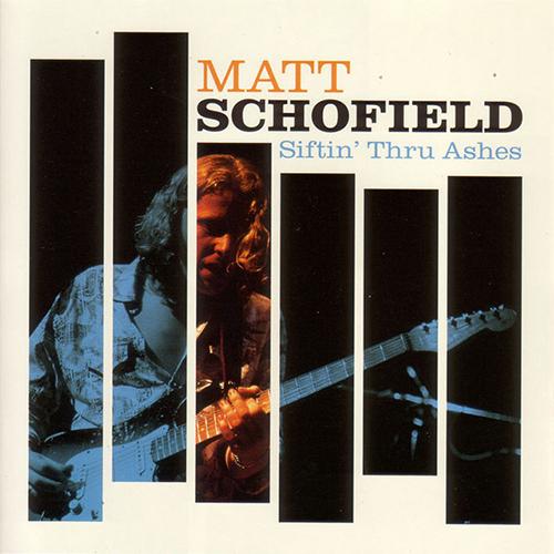Matt Schofield Siftin' Through Ashes Profile Image