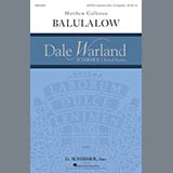 Download or print Matthew Culloton Balulalow Sheet Music Printable PDF 5-page score for Classical / arranged SATB Choir SKU: 173900