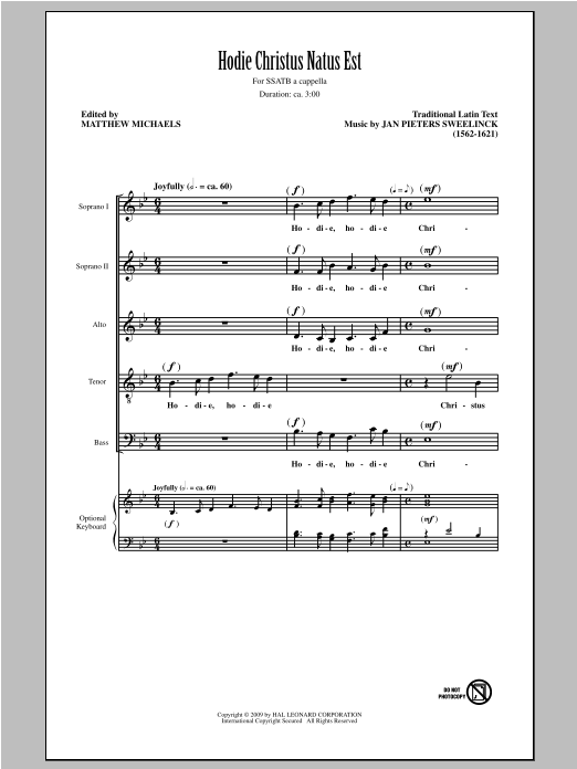 Learn to play Jan Pieterszoon Sweelinck Hodie Christus Natus Est (arr. Matthew Michaels) sheet music for SATB Choir in minutes. Price: 3.9900$ Jan Pieterszoon Sweelinck Hodie Christus Natus Est (arr. Matthew Michaels) sheet music notes and chords arranged for SATB Choir