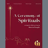 Download or print Maurice Draughn A Ceremony Of Spirituals Sheet Music Printable PDF 54-page score for Spiritual / arranged SATB Choir SKU: 1820167