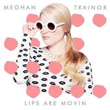 Download or print Meghan Trainor Lips Are Movin Sheet Music Printable PDF 6-page score for Pop / arranged Piano, Vocal & Guitar Chords (Right-Hand Melody) SKU: 157428