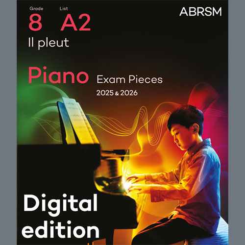 Mélanie Bonis Il pleut (Grade 8, list A2, from the ABRSM Piano Syllabus 2025 & 2026) Profile Image