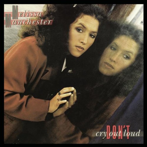 Melissa Manchester Don't Cry Out Loud (We Don't Cry Out Loud) Profile Image