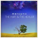 Download or print MercyMe The Hurt And The Healer Sheet Music Printable PDF 4-page score for Christian / arranged Easy Guitar Tab SKU: 409509